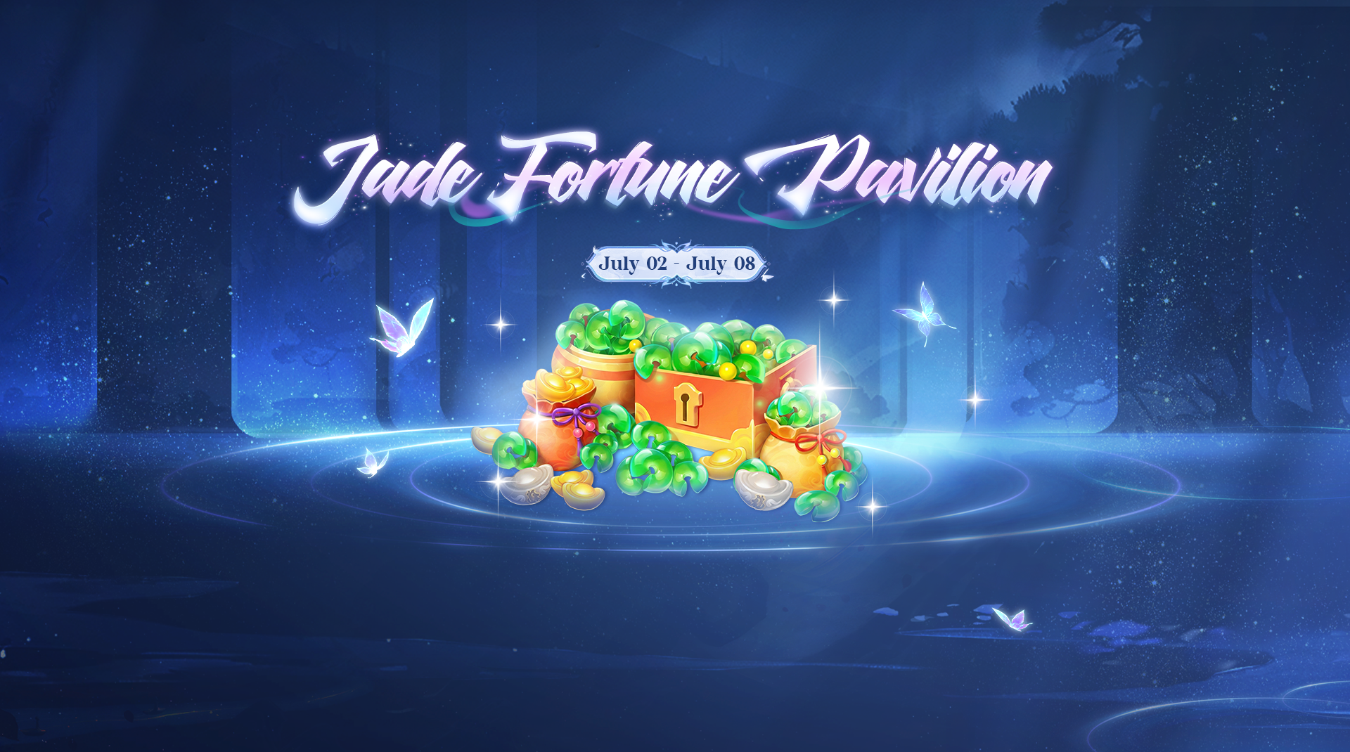 [July 02 – July 08] Jade Fortune Pavilion - July