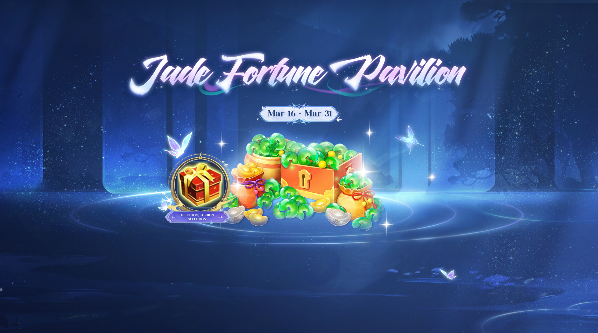 [Mar 16 – Mar 31] Jade Fortune Pavilion – March